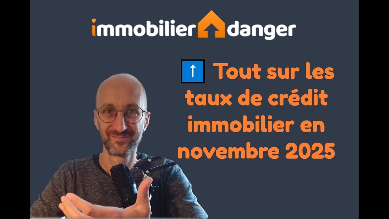 Hausse des taux immobiliers en novembre 2025 : où en est-on ? Où va-t-on ?